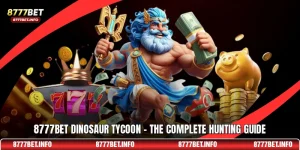 8777BET Dinosaur Tycoon - The Complete Hunting Guide
