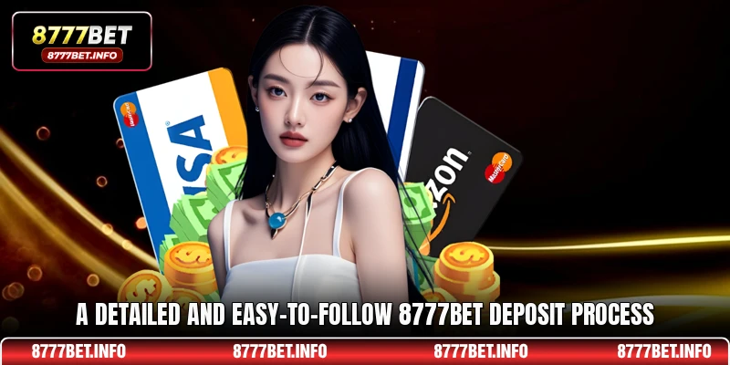 A detailed and easy-to-follow 8777BET deposit process