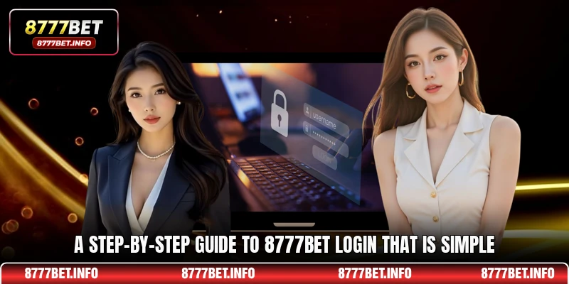 A step-by-step guide to 8777BET login that is simple