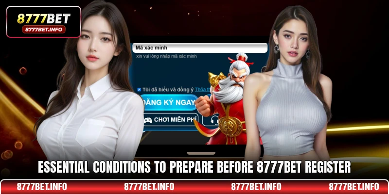 Essential conditions to prepare before 8777BET register