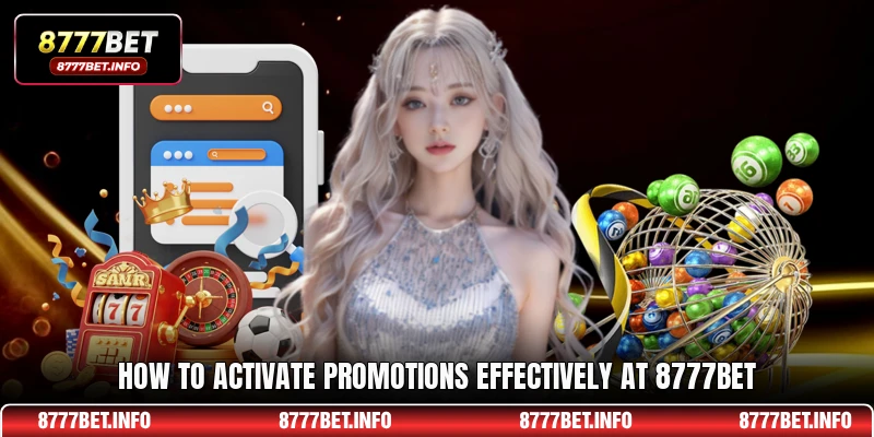 How to activate promotions effectively at 8777BET
