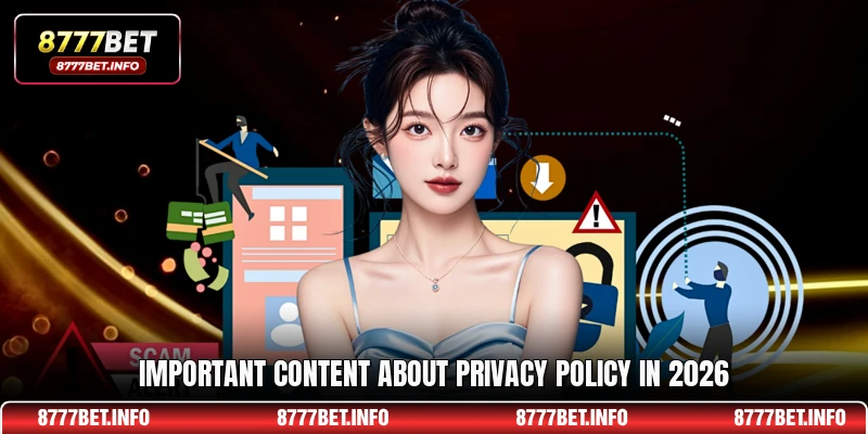 Important content about Privacy Policy in 2026