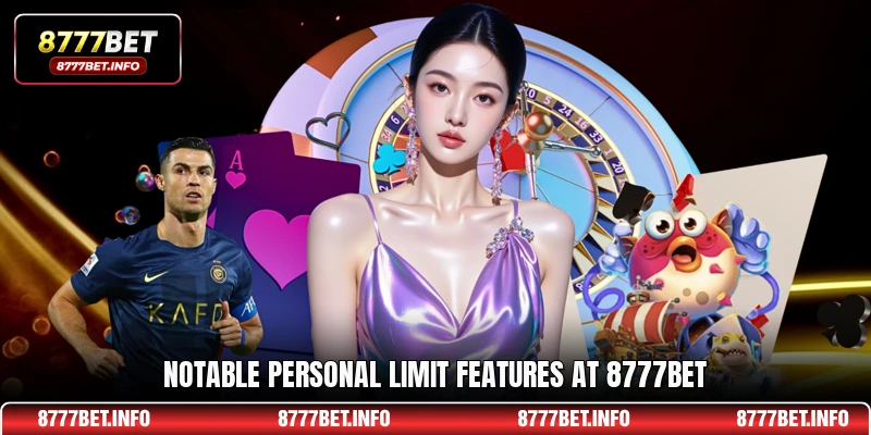 Notable personal limit features at 8777BET