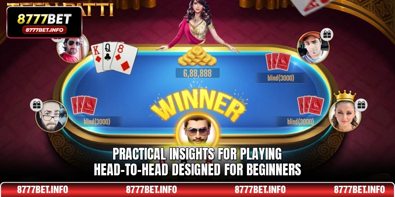 Practical insights for playing head-to-head designed for beginners